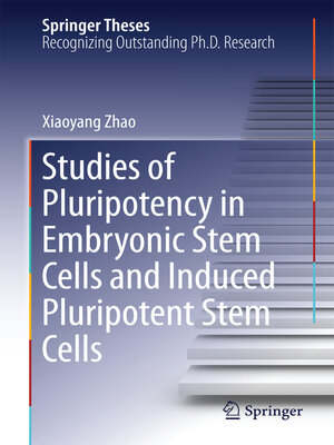 cover image of Studies of Pluripotency in Embryonic Stem Cells and Induced Pluripotent Stem Cells